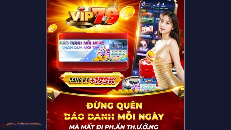 Tổng hợp các khuyến mãi độc lạ chỉ có tại Vip79