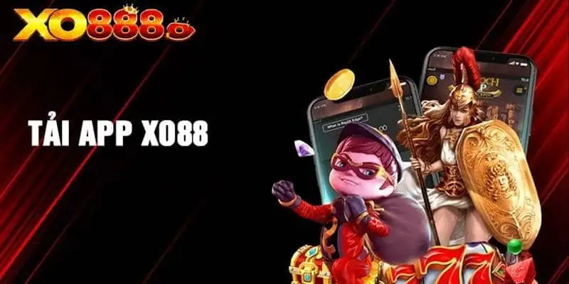 Tải app XO88 – Ứng dụng giải trí đổi thưởng hot nhất hiện nay 14 Tải app XO88 – Ứng dụng giải trí đổi thưởng hot nhất hiện nay